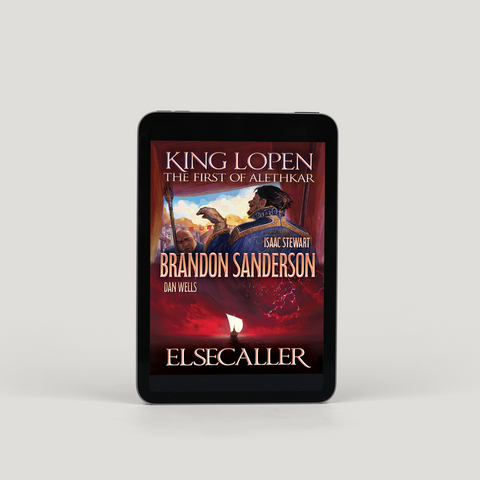 Elsecaller/King Lopen the First of Alethkar Ebook