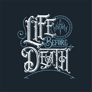 Life Before Death T-Shirt